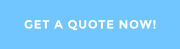GET A QUOTE NOW!